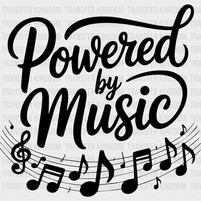 Powered By Music - Music DTF Transfers