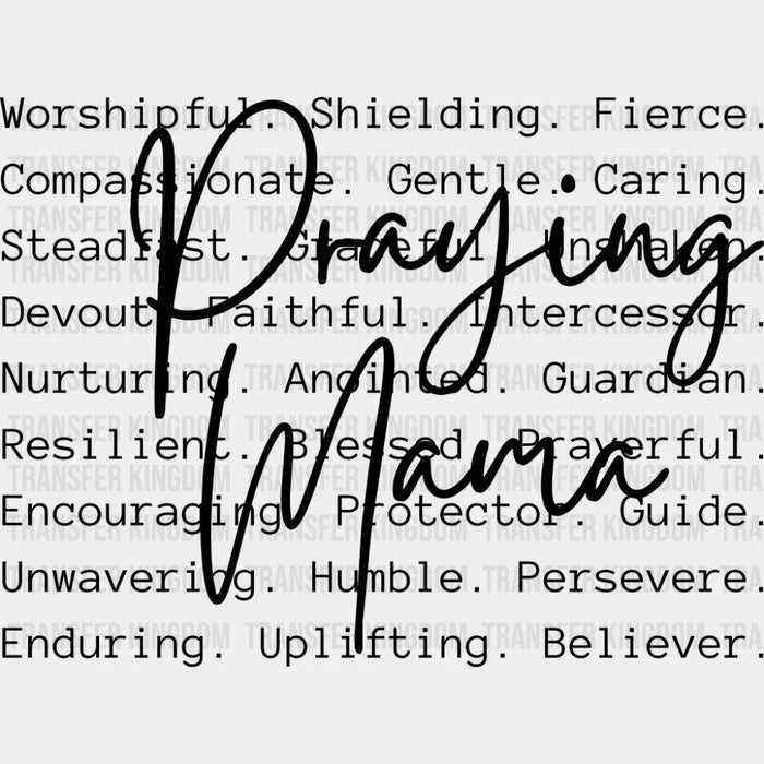 Praying Mama Cursive Text - Christianity DTF Transfer