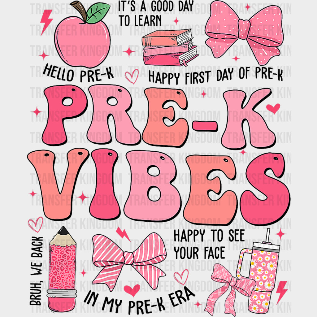 Pre-K Vibes Pink - Pre-K DTF Transfers Adult Unisex - S & M (10’’) / Dark Color Design (See Imaging)