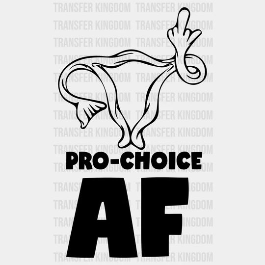 Pro-Choice Af Middle Finger Uterus Design - Dtf Heat Transfer Unisex S & M ( 10 ) / Dark Color See