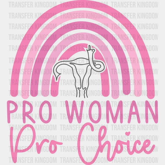 Pro Woman Choice - Abortion Rights Design Dtf Heat Transfer