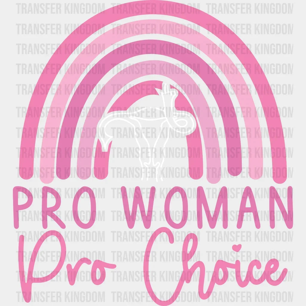 Pro Woman Choice - Abortion Rights Design Dtf Heat Transfer