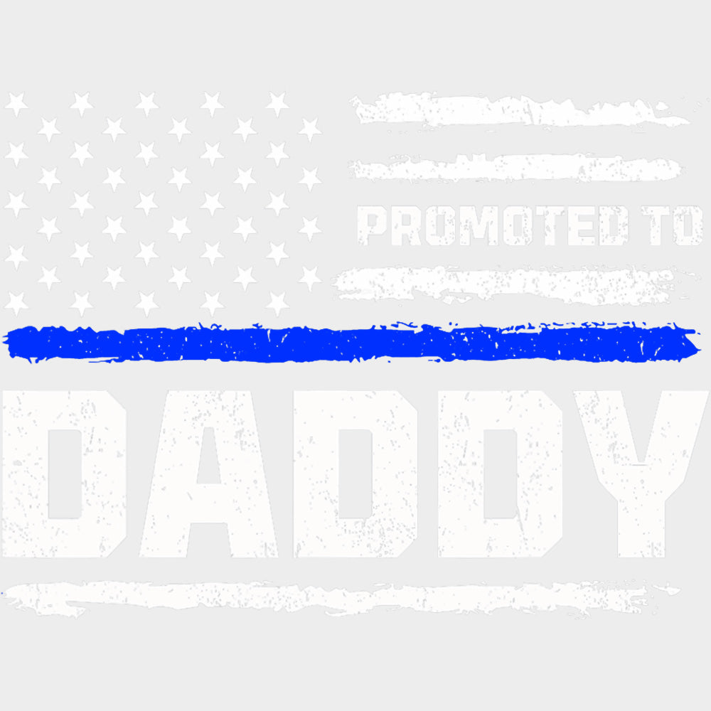 Promoted To Daddy - Police DTF Transfers transfer-kingdom Light Color Design (See Imaging)