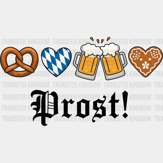 Prost - Oktoberfest DTF Transfer Adult Unisex - S & M (10’’) / Dark Color Design (See Imaging)
