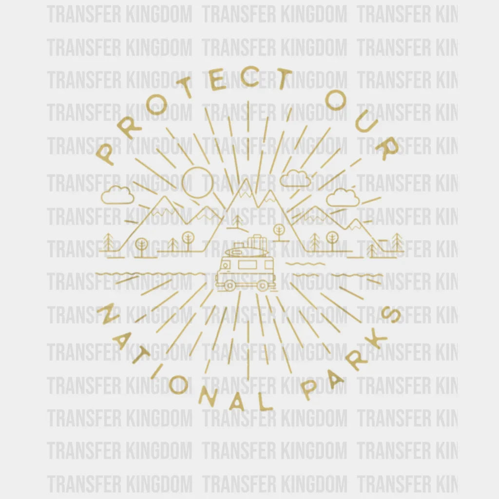 Protect our National parks Hiking Design - DTF heat transfer - Transfer Kingdom