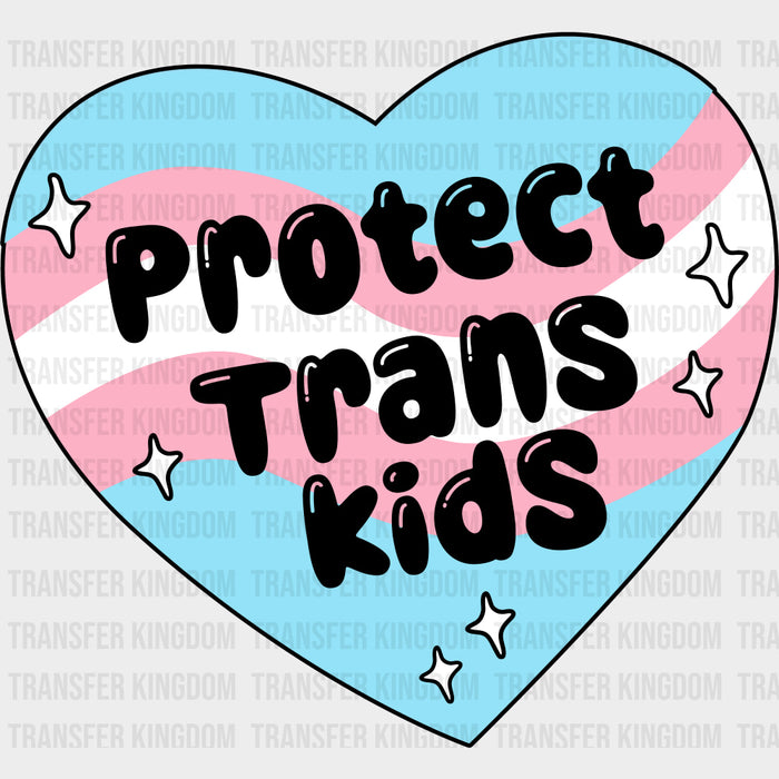 Protect Trans Kids - Transgender DTF Transfers
