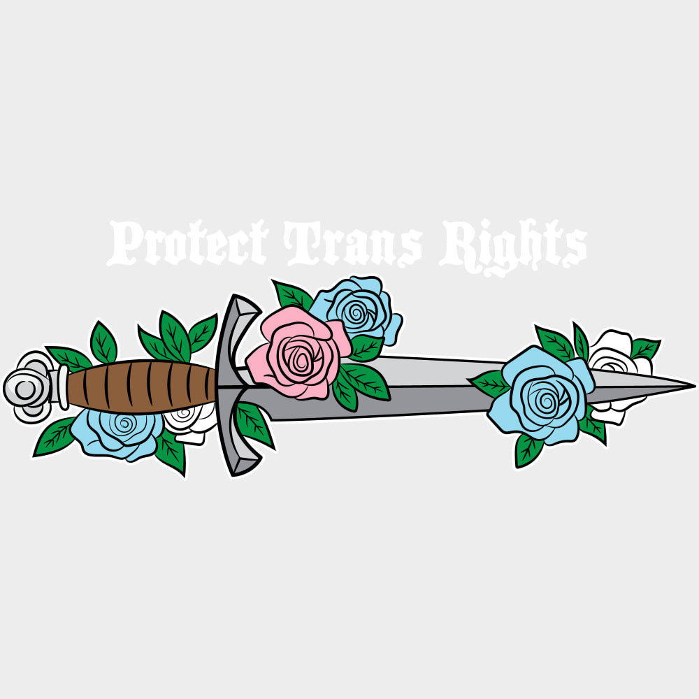 Protect Trans Rights, Dagger & Flowers - Transgender DTF Transfers transfer-kingdom Light Color Design (See Imaging)