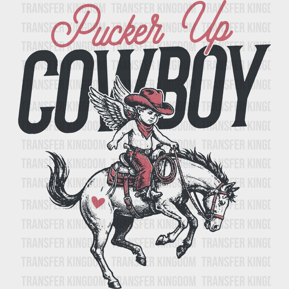 Pucker Up Cowboy - Valentine's Day DTF Transfers transfer-kingdom Dark Color Design (See Imaging)