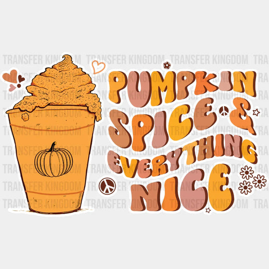 Pumpkin Spice And Everything Nice - Fall Dtf Transfer Unisex S & M (10’’) / Light Color Design