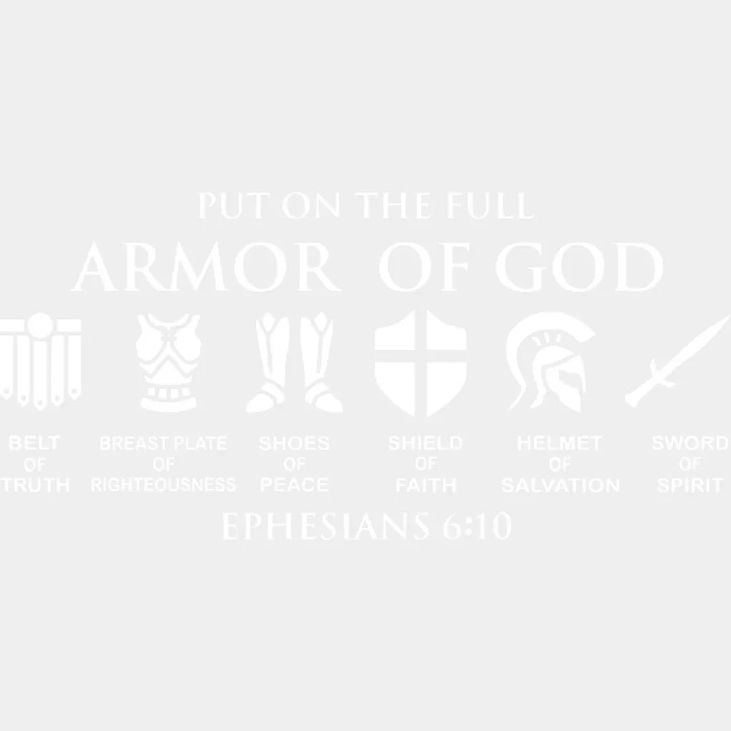 Put On The Full Armor Of God - Knight Religious Christian Design Dtf Heat Transfer
