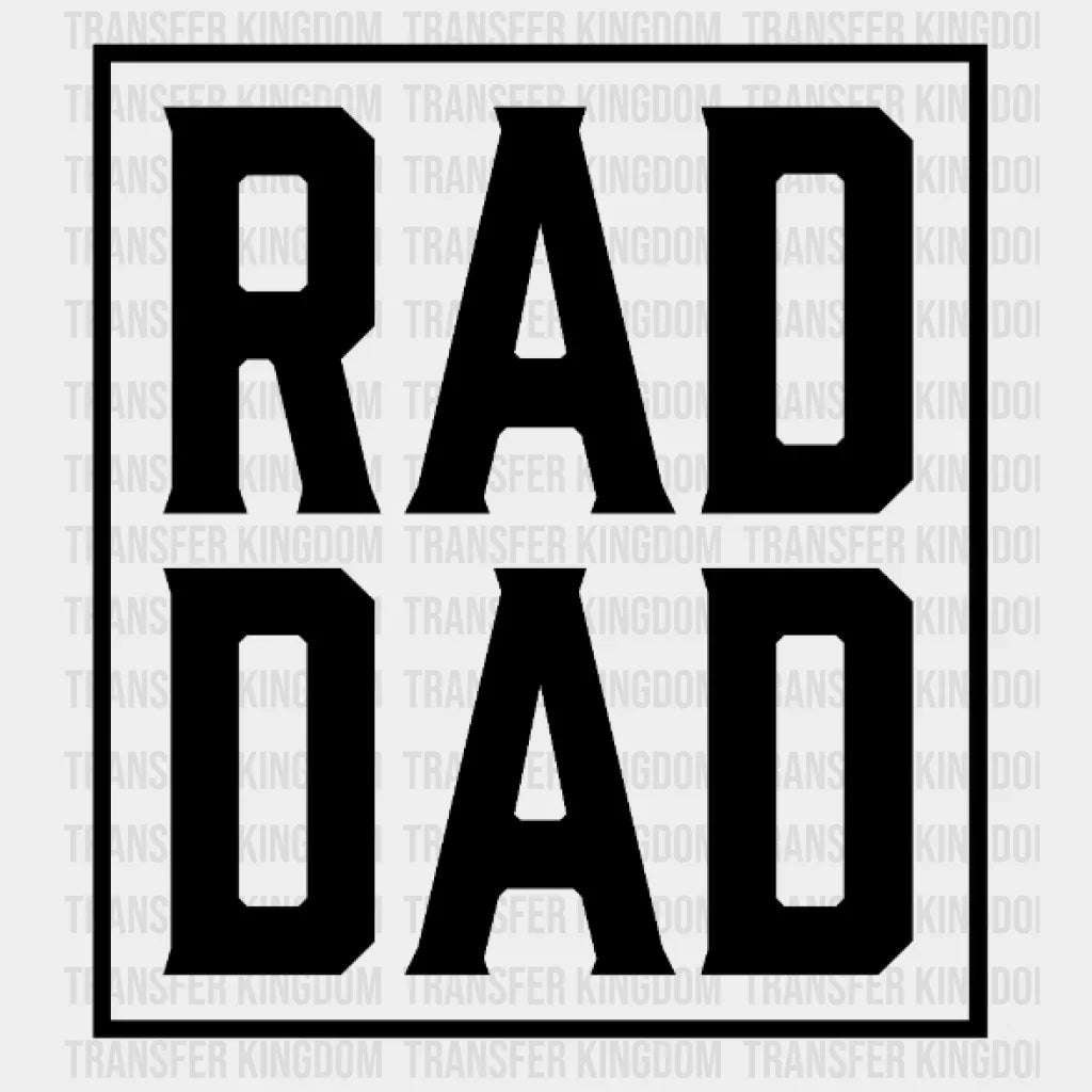 Rad Dad Design - Dtf Heat Transfer