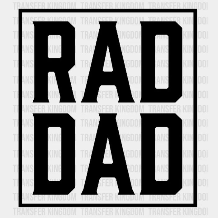 Rad Dad Design - DTF heat transfer