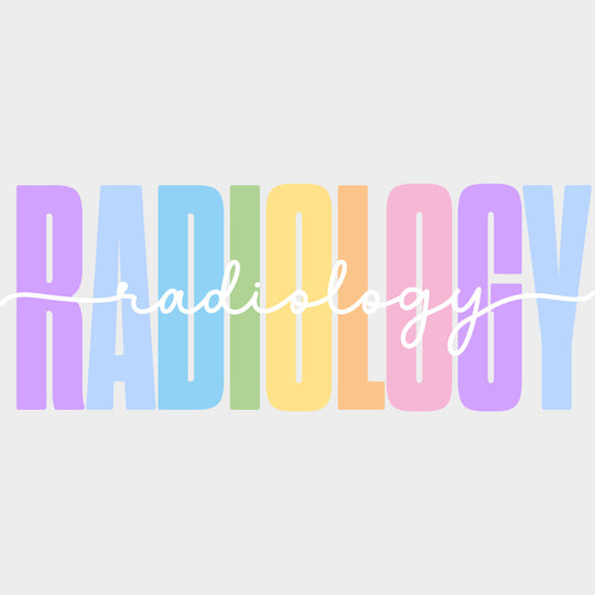 Radiology Colorful Design - Radiology DTF Transfers Adult Unisex - S & M (10’’) / Light Color Design (See Imaging)