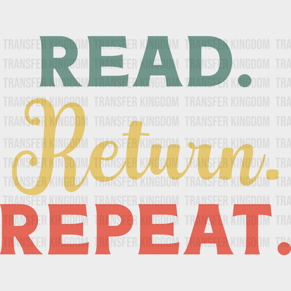 Read Return Repeat - Librarian DTF Transfers