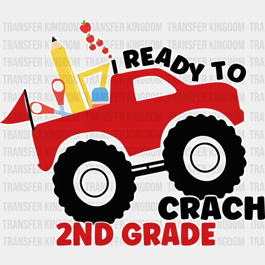 Ready To Crach 2nd Grade - Back To School DTF Transfer - Transfer Kingdom