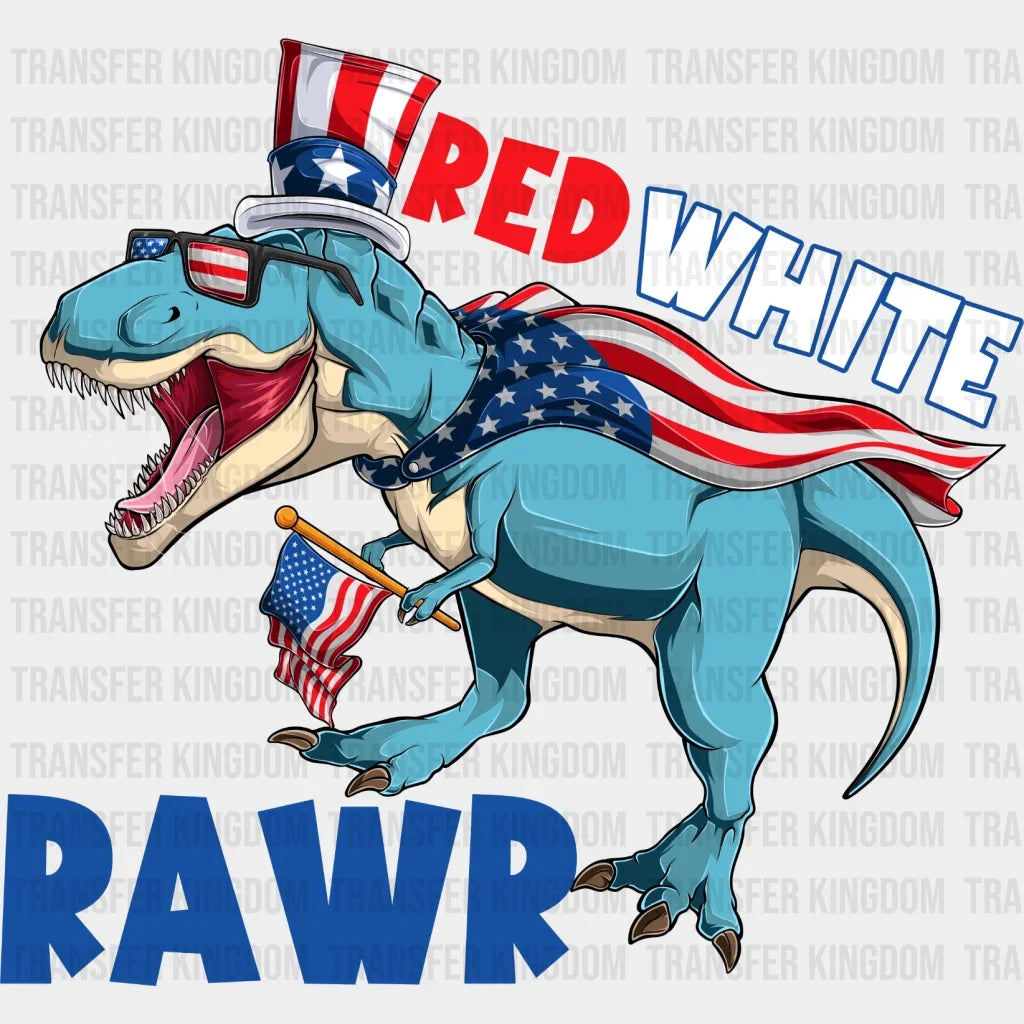 Red White Rawr - American Flag And Dinosaur Vote Design Dtf Heat Transfer