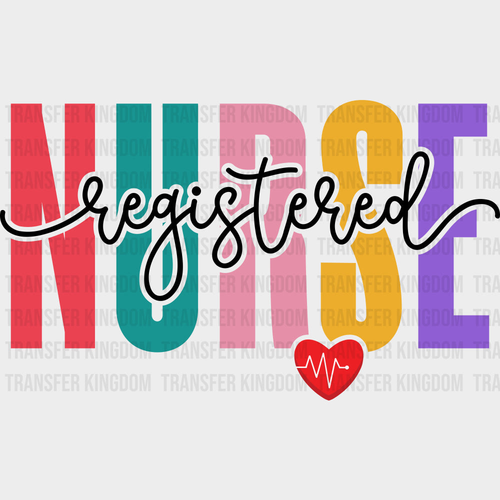 Registered Nurse Heart - Registered Nurse DTF Transfers Adult Unisex - S & M (10’’) / Dark Color Design (See Imaging)