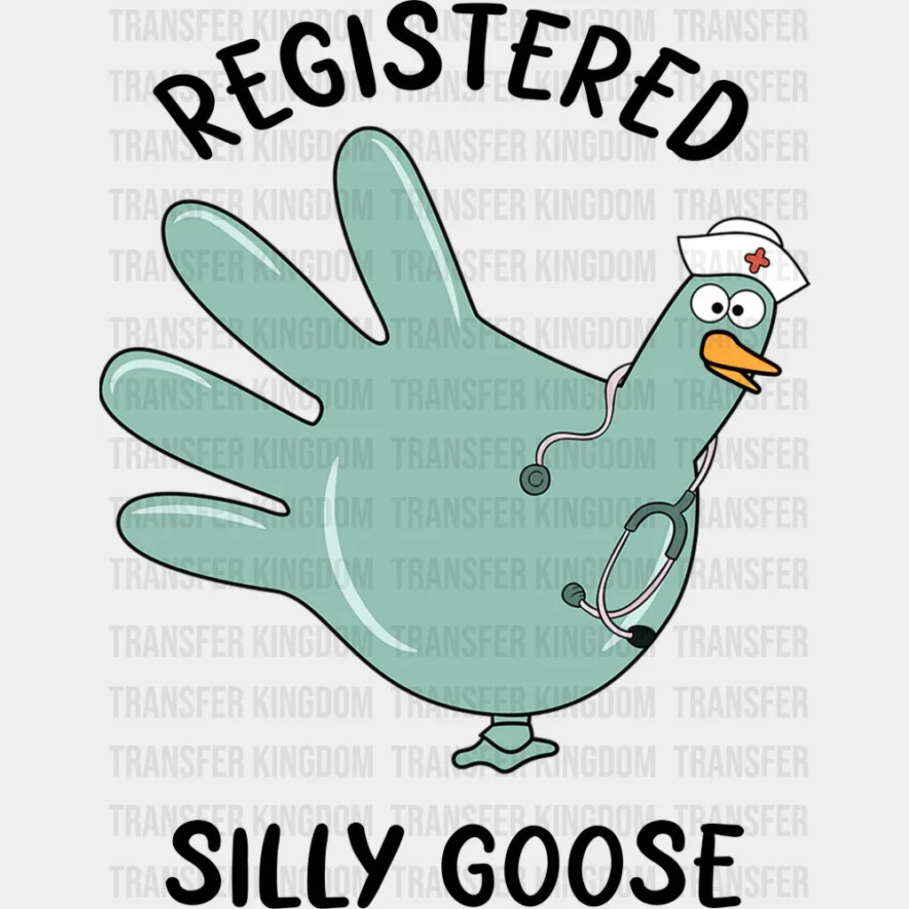 Registered Silly Goose - Funny DTF Transfer Adult Unisex - S & M (10’’) / Dark Color Design (See Imaging)
