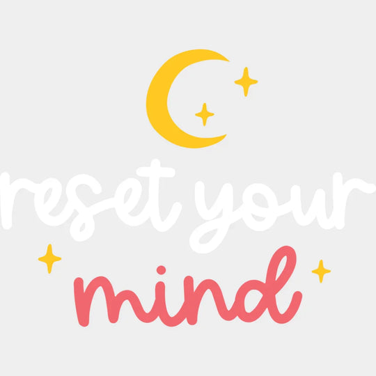 Reset Your Mind - Yoga DTF Transfer Unisex - S & M (10’’) Light Color Design (See Imaging)