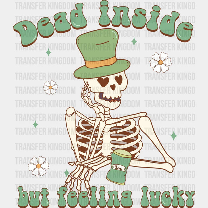 Dead Inside But Feeling Lucky Retro St. Patrick's Day Design - St. Patrick's Day DTF heat transfer