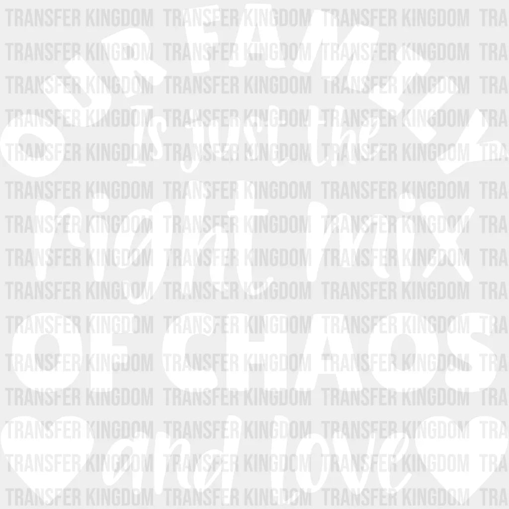 Right Mix Of Chaos - Family Reunion Dtf Heat Transfer Unisex S & M (10’’) / Light Color Design