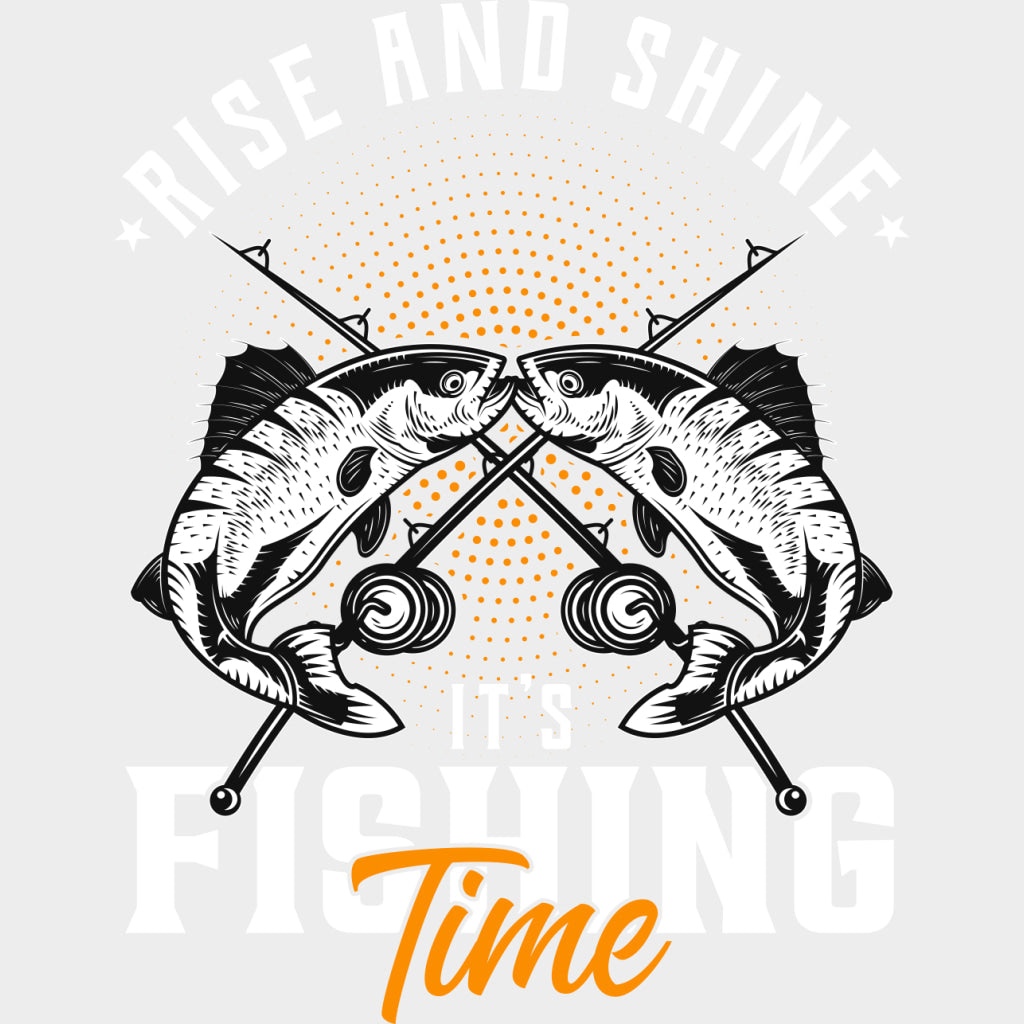 Rise And Shine It’s Fishing Time - Fishing DTF Transfers Adult Unisex - S & M (10’’) / Light Color Design (See Imaging)