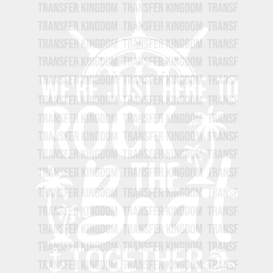 Rock The Boat Black And White - Family Cruise Dtf Heat Transfer Unisex S & M (10’’) / Light