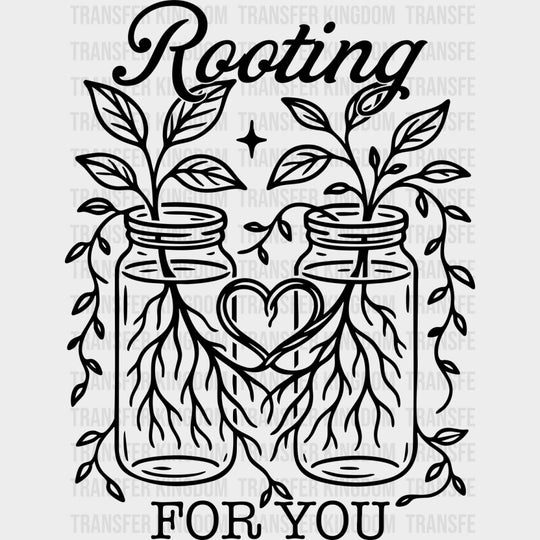 Rooting For You - Plants DTF Transfers Adult Unisex - S & M (10’’) / Dark Color Design (See Imaging)