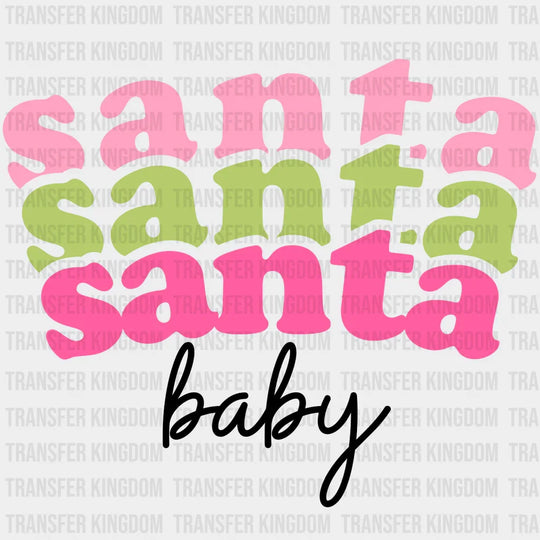 Santa Baby Christmas Design - Dtf Heat Transfer Unisex S & M ( 10 ) / Dark Color (See Imaging)