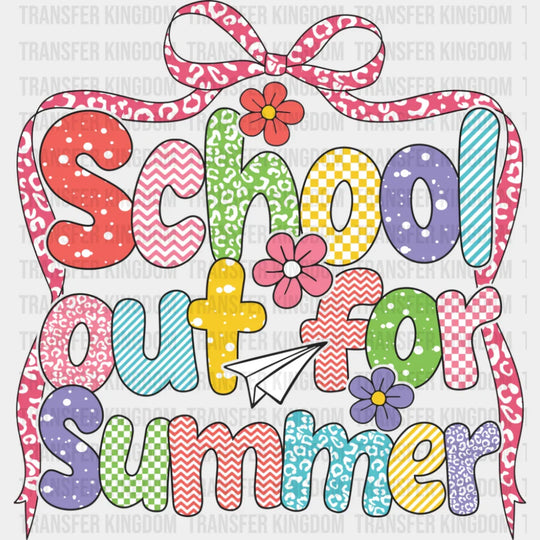 School Out For Summer - Last Day Of School DTF Transfer