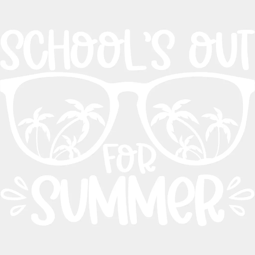 School’s Out For Summer B&W - Last Day Of School DTF Transfer Adult Unisex - S & M (10’’) / Light Color Design (See