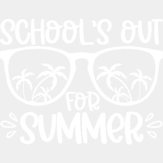 School’s Out For Summer B&W - Last Day Of School DTF Transfer Adult Unisex - S & M (10’’) / Light Color Design (See