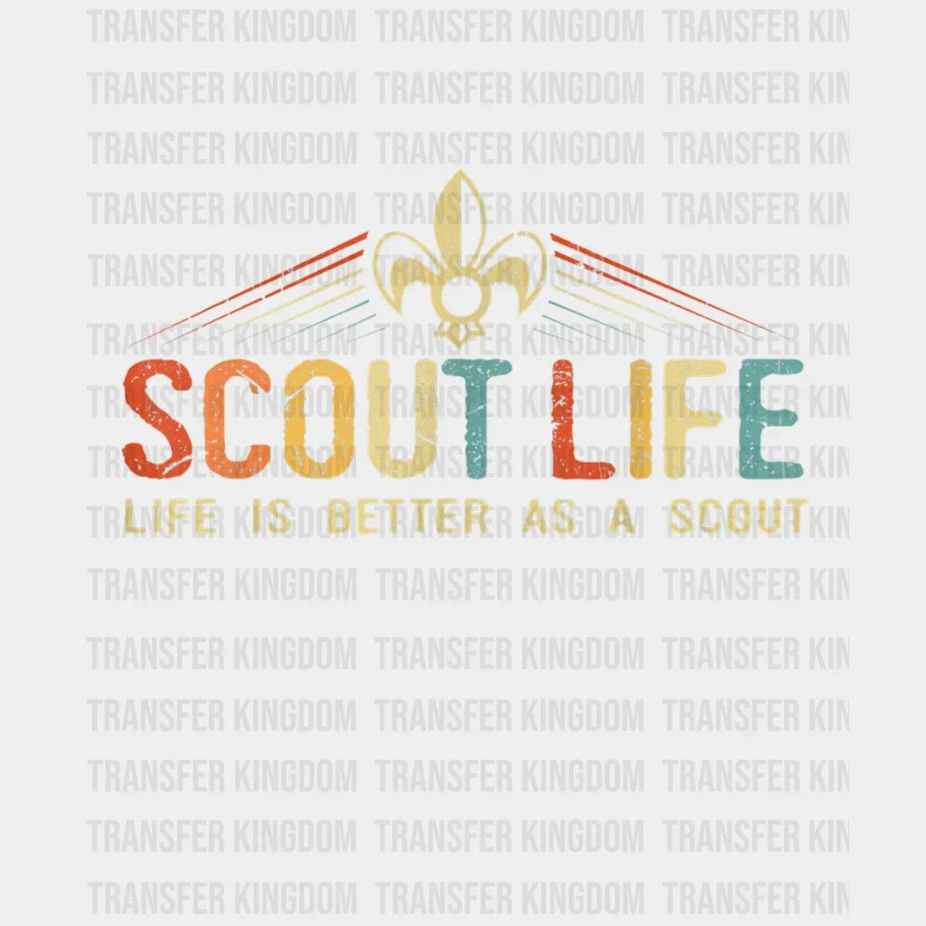 Scout Life And Is Better As A Vintage Design - Dtf Heat Transfer