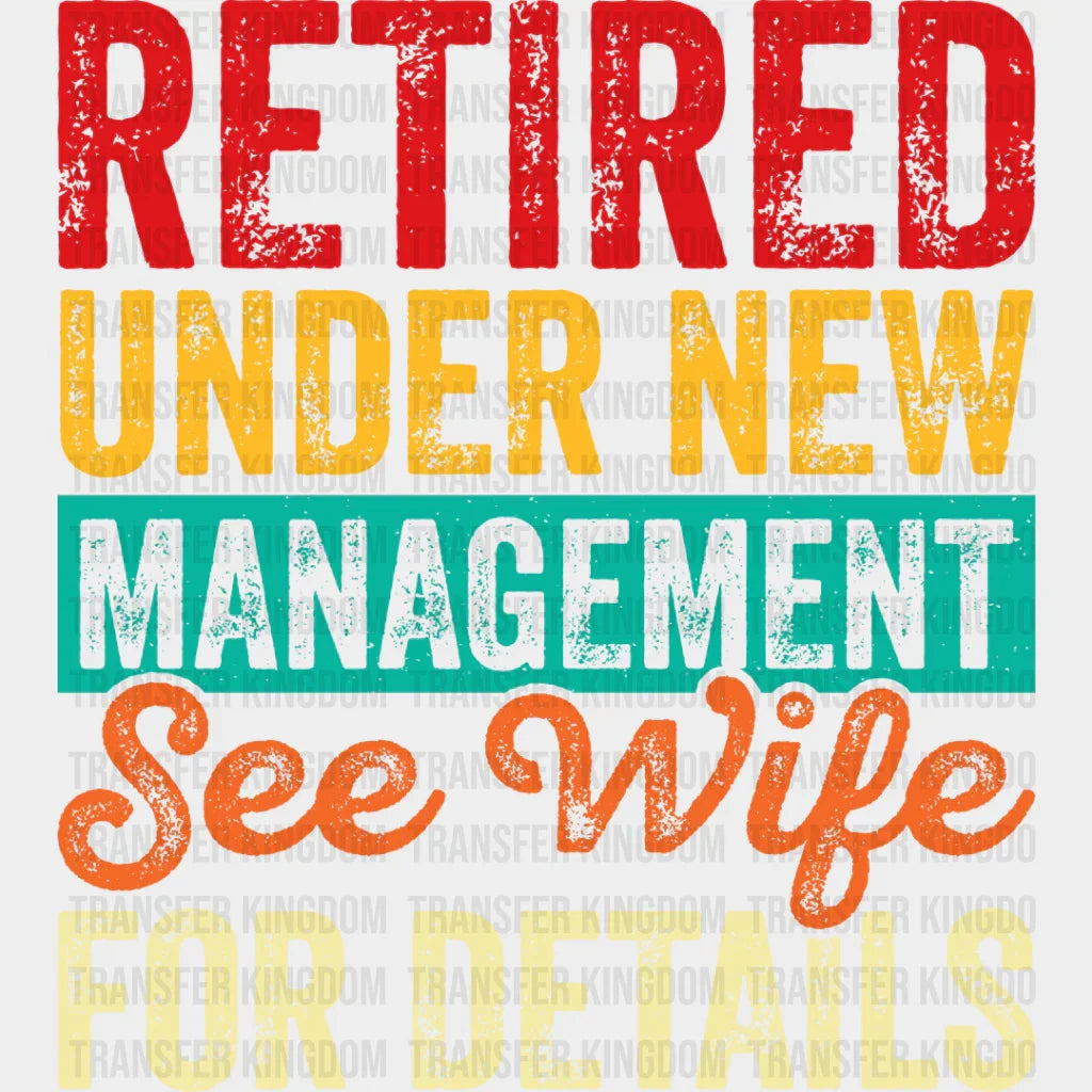See Wife For Details - Retirement Dtf Heat Transfer