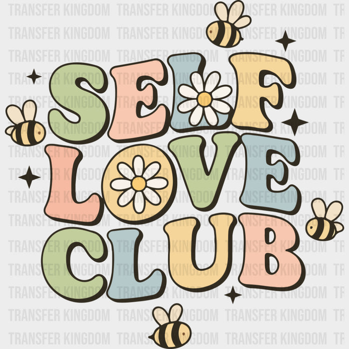 Self Love Club, Bees - Mental Health DTF Transfers
