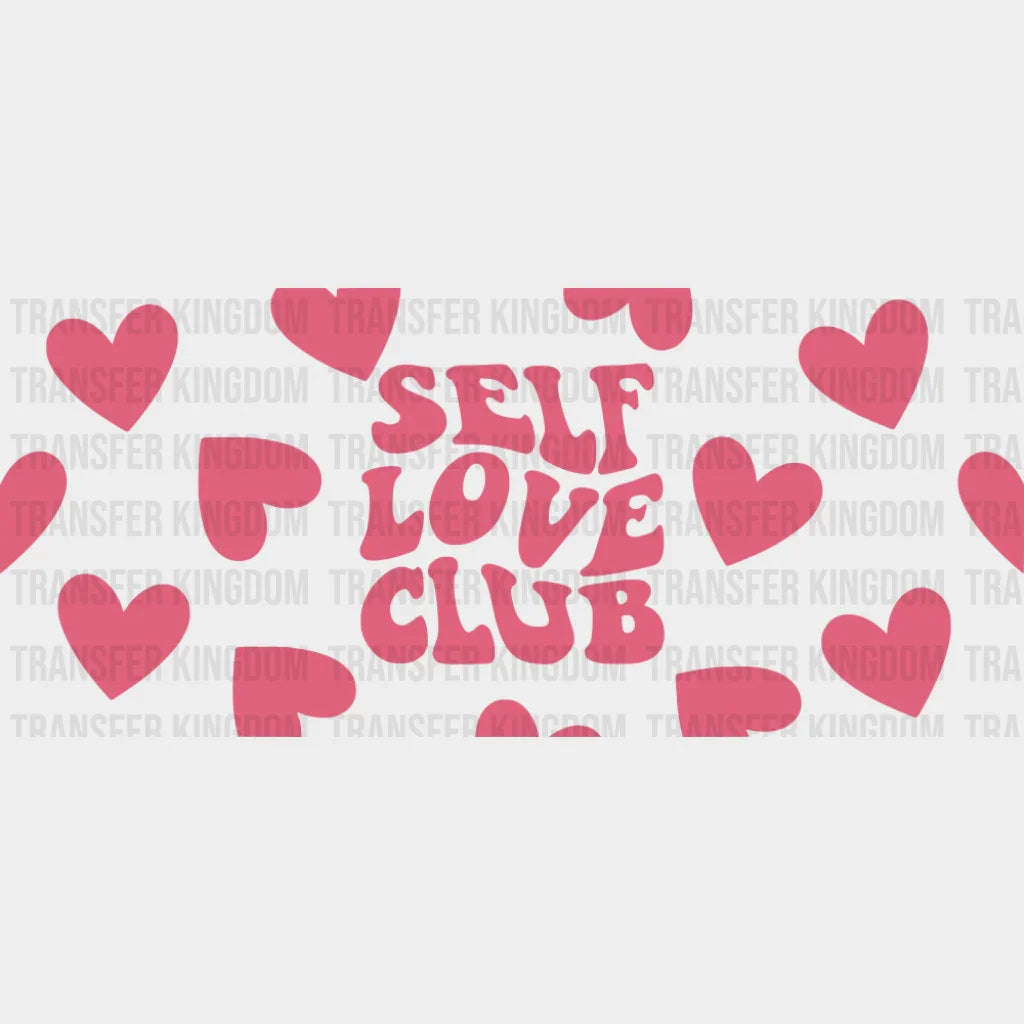 Self Love Club - Mental Health Cup Wrap UV Sticker Permanent UV DTF Decal UVDTF