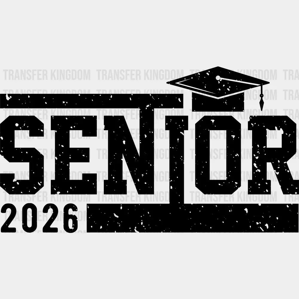 Senior 2026 B&W Design - Graduation DTF Transfer Adult Unisex - S & M (10’’) / Dark Color Design (See Imaging)