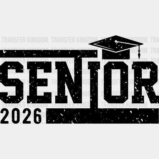 Senior 2026 B&W Design - Graduation DTF Transfer Adult Unisex - S & M (10’’) / Dark Color Design (See Imaging)