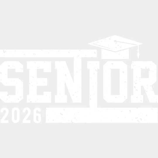 Senior 2026 B&W Design - Graduation DTF Transfer Adult Unisex - S & M (10’’) / Light Color Design (See Imaging)