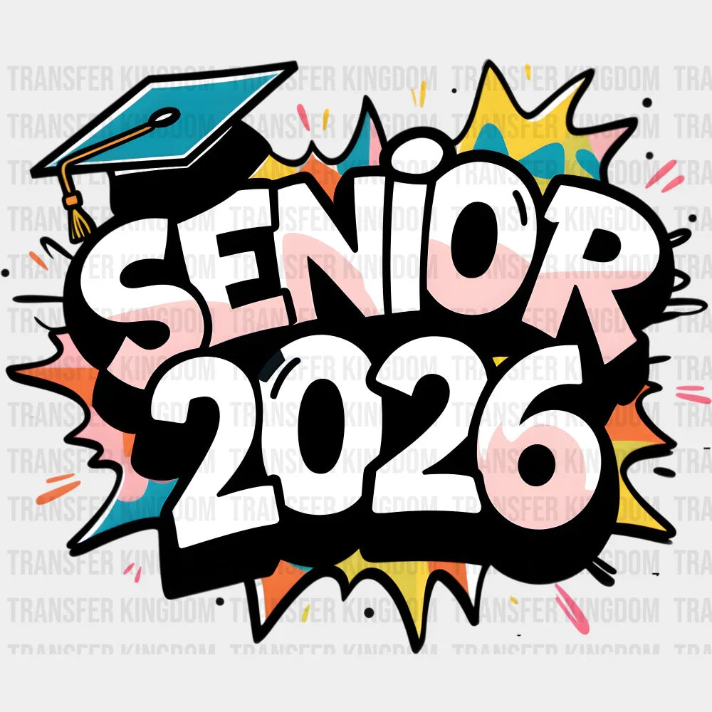Senior 2026 Graffiti Design - Graduation DTF Transfer Adult Unisex - S & M (10’’) / Dark Color Design (See Imaging)