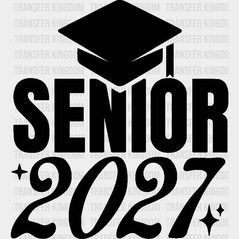 Senior 2027 B&W - Senior DTF Transfers - Adult Unisex - S & M (10’’) / Dark Color Design (See Imaging)