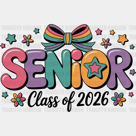 Senior Class Of 2026 - Graduation DTF Transfer Adult Unisex - S & M (10’’) / Dark Color Design (See Imaging)