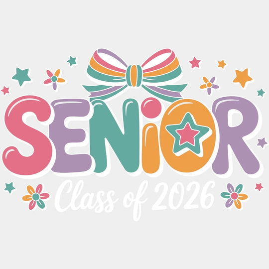 Senior Class Of 2026 - Graduation DTF Transfer Adult Unisex - S & M (10’’) / Light Color Design (See Imaging)