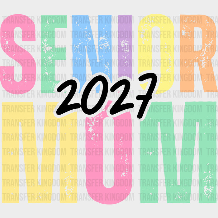 Senior Mom 2027 - Senior DTF Transfers