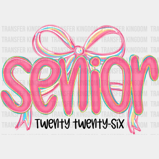 Senior Twenty Twenty Six Pink Ribbon - Graduation DTF Transfer Adult Unisex - S & M (10’’) / Dark Color Design (See