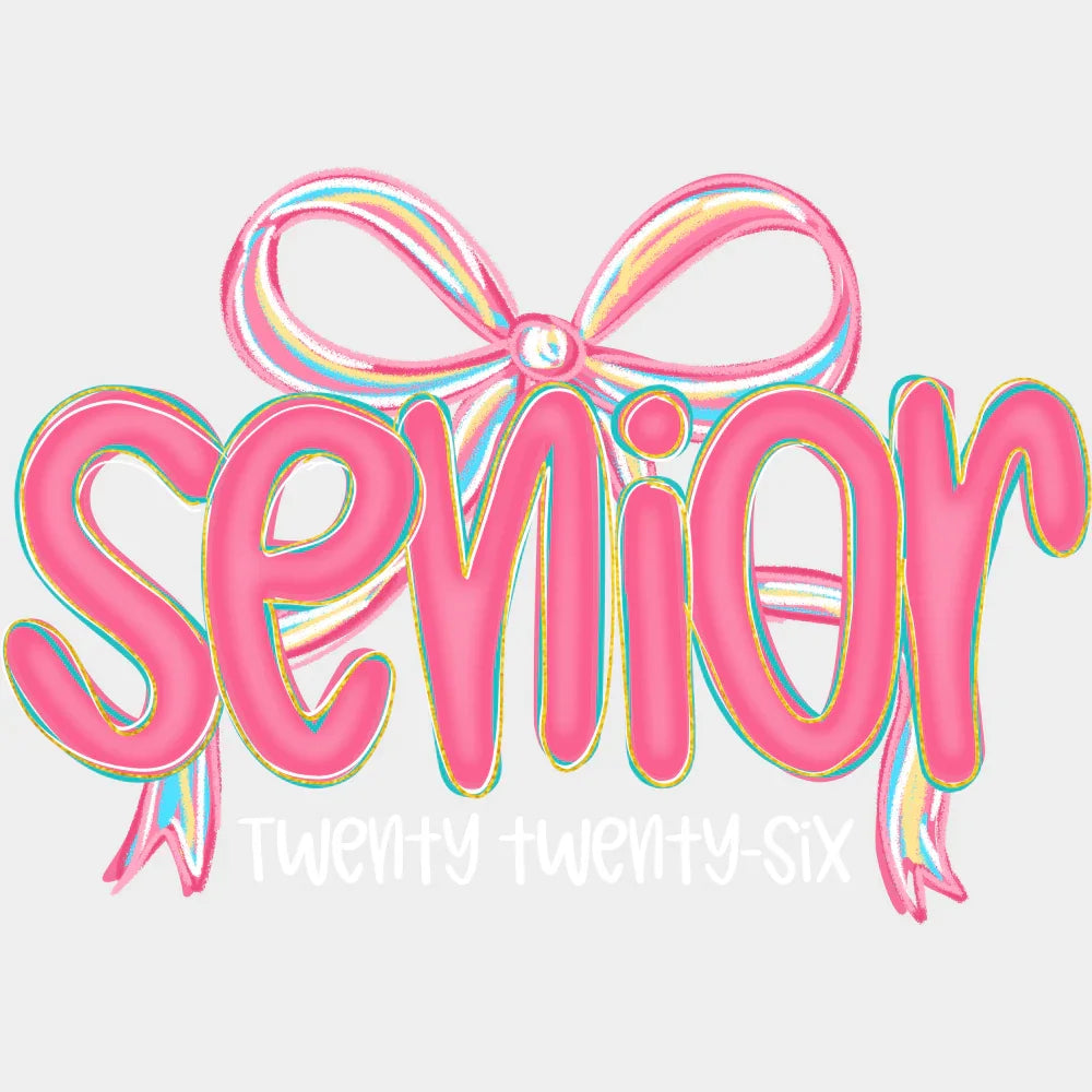 Senior Twenty Twenty Six Pink Ribbon - Graduation DTF Transfer Adult Unisex - S & M (10’’) / Light Color Design (See