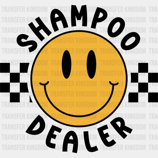 Shampo Dealer Design - Hair Stylist Dtf Heat Transfer Unisex S & M (10’’) / Dark Color See Imaging