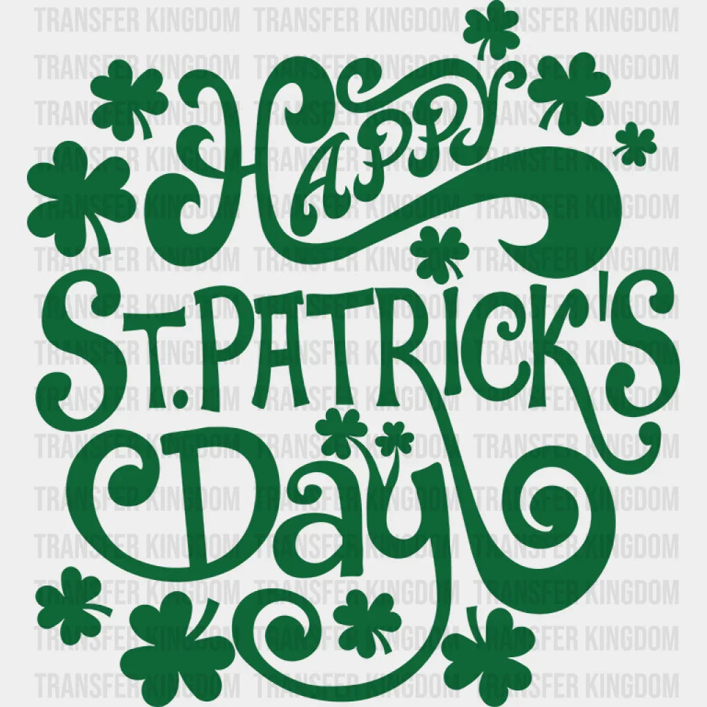 Shamrocks Happy St. Patrick’s Day - Dtf Heat Transfer