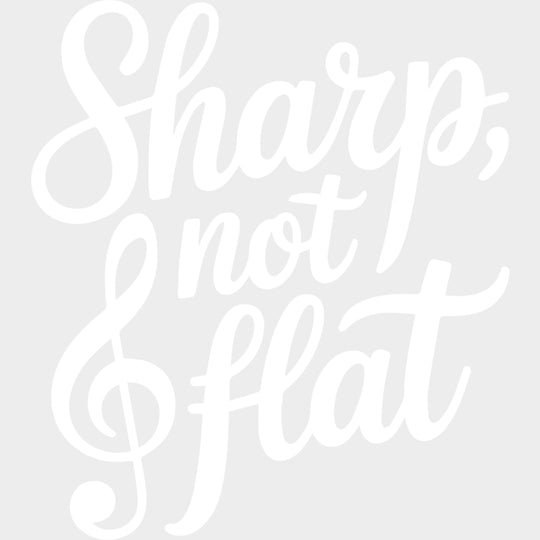 Sharp Not Flat - Music DTF Transfers - Adult Unisex - S & M (10’’) / Light Color Design (See Imaging)
