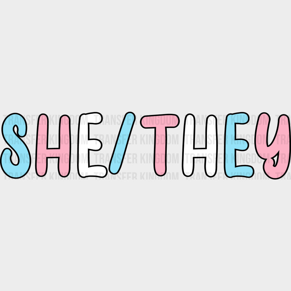 She / They - Transgender DTF Transfers transfer-kingdom Dark Color Design (See Imaging)